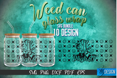 Weed Glass Can Wrap SVG | Beer Can Glass Wrap