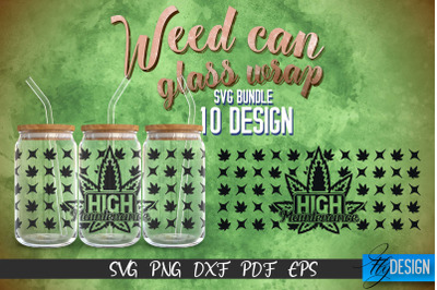 Weed Glass Can Wrap SVG | Beer Can Glass Wrap