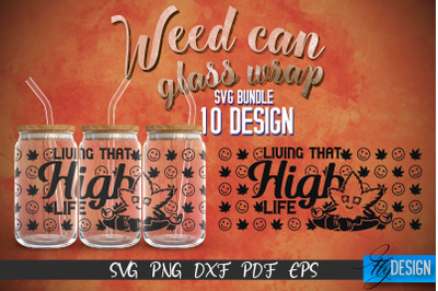 Weed Glass Can Wrap SVG | Beer Can Glass Wrap