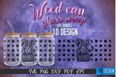 Weed Glass Can Wrap SVG | Beer Can Glass Wrap