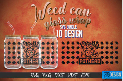 Weed Glass Can Wrap SVG | Beer Can Glass Wrap