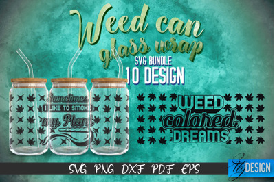 Weed Glass Can Wrap SVG | Beer Can Glass Wrap