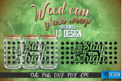 Weed Glass Can Wrap SVG | Beer Can Glass Wrap