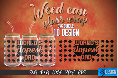 Weed Glass Can Wrap SVG | Beer Can Glass Wrap