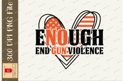 Enough End Gun Violence No Gun Violence