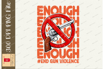 Enough End Gun Violence Awareness