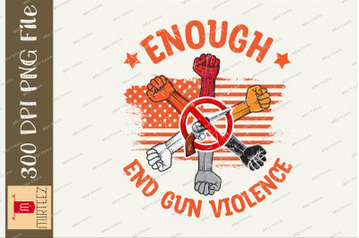 End Gun Violence Enough No More Guns PNG