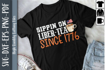 Sippin On Liber Tea Since 1776