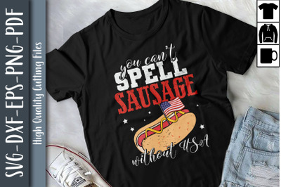 You Can&amp;&23;039;t Spell Sausage Without USA