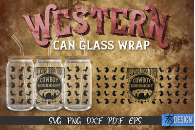 Western Glass Can Wrap SVG | 16 oz Libbey Glass Can Wrap SVG | Cowboy