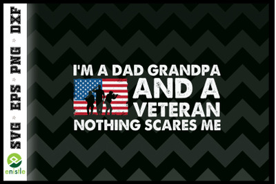 4th of July I&amp;&23;039;m a Dad Grandpa&2C; a Veteran