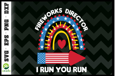 Fireworks Director I Run You Run