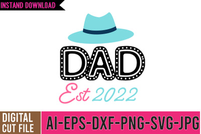 DAD Est 2022 SVG Design