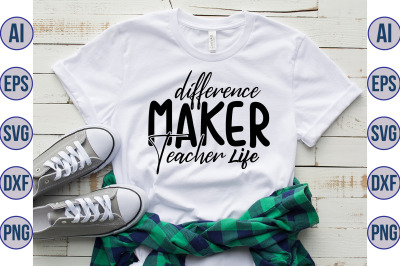 Difference Maker Teacher Life svg