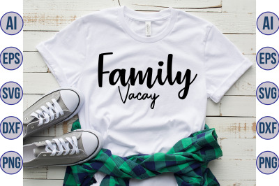 Family Vacay svg