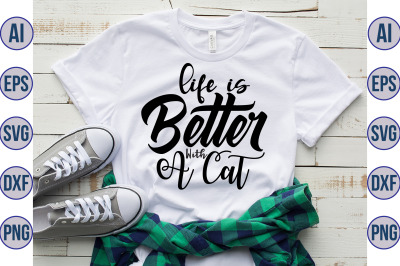 life is Better With A Cat svg