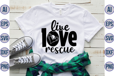 live love rescue svg