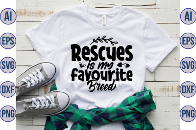 Rescues is my favourite breed svg