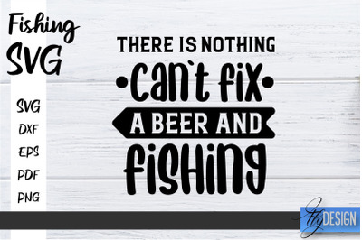 Fishing SVG | Fathers Day Quotes SVG | Funny Quotes SVG