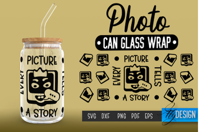 Photo Glass Can Wrap SVG | Camera Quotes Can Glass Wrap