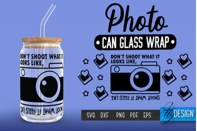 Photo Glass Can Wrap SVG | Camera Quotes Can Glass Wrap