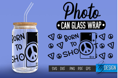 Photo Glass Can Wrap SVG | Camera Quotes Can Glass Wrap