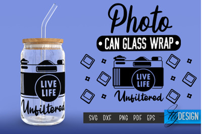 Photo Glass Can Wrap SVG | Camera Quotes Can Glass Wrap