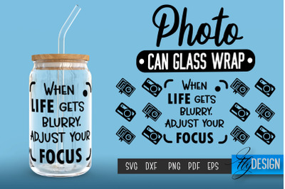 Photo Glass Can Wrap SVG | Camera Quotes Can Glass Wrap