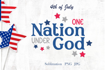 4th of July&2C; One nation under God&2C; patriotic quote&2C; png