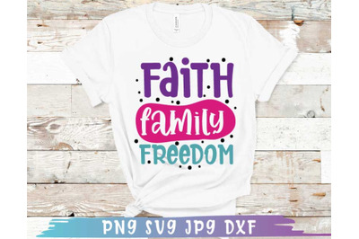 Faith family freedom