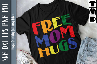 LGBT Funny Design Free Mom Hugs