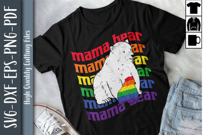 Funny Design Mama Bear Love Pride