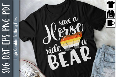 Design Save A Horse Ride A Bear