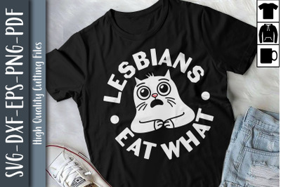 Funny LGBT Pride Lesbians Eat What