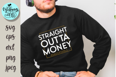 Straight outta money svg png eps dxf jpeg,