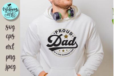 Proud dad of a few dumbass kids svg png eps dxf jpeg