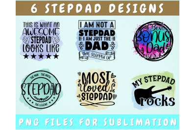 Stepdad Sublimation Designs Bundle, 6 Stepdad Quotes PNG Files