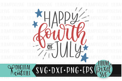 Happy Fourth of July - Fourth of July SVG