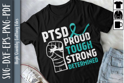 PTSD Proud Tough Strong Determinded