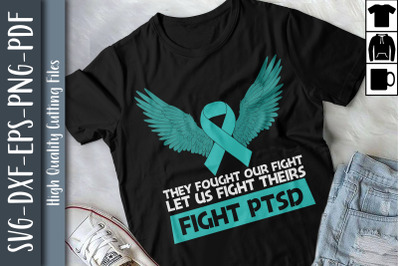 Let Us Fight Theirs Fight PTSD