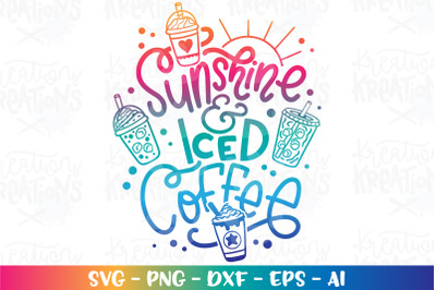 Summer SVG Sunshine and Iced Coffee Summer Quotes Summer Sayings