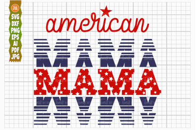 American Mama SVG PNG, 4th of july Svg Cut File