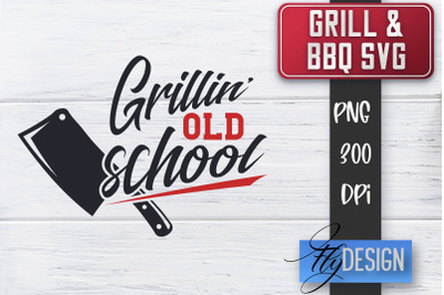 Grill SVG | BBQ SVG | Funny Fathers Day Quotes Svg