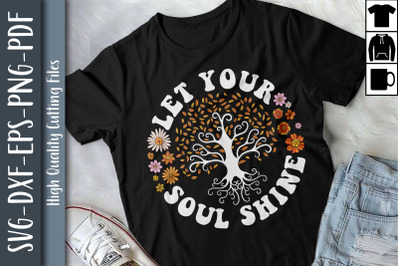 Let Your Soul Shine Tree Of Life