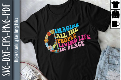 Imagine All The People Living Life Peace