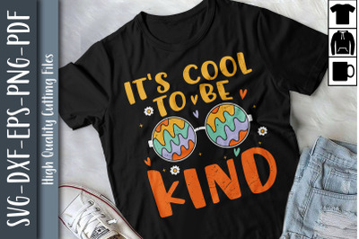 Funny Design It&#039;S Too Cool To Be Kind