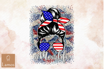 American Flag Momlife Mother 4Th Of July