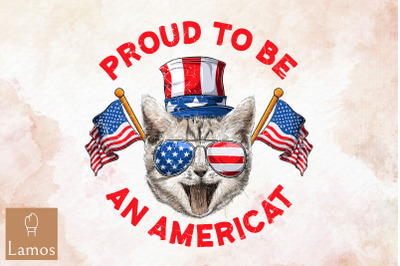 4Th Of July Cat Pround To Be Americat