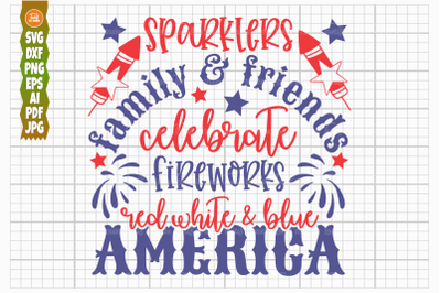 Sparklers Family and Friends, Celebrate Fireworks SVG, 4th July Svg, A