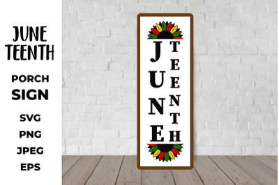 Juneteenth Porch Sign. Juneteenth Sunflower Vertical Sign SVG